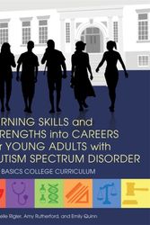 Cover Art for 9781849057981, Career Goals and Job-Hunting Strategies for Young Adults with Autism Spectrum DisorderThe Basics College Curriculum by Michelle Rigler