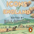 Cover Art for 9781473583221, Icons of England by Bill Bryson
