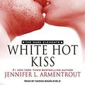 Cover Art for 9781494501273, White Hot Kiss (Dark Elements) by Jennifer L. Armentrout