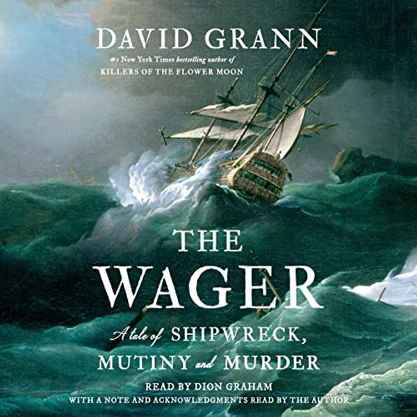 Cover Art for B0B9T7F9RR, The Wager by David Grann