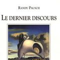 Cover Art for 9782749908670, Le dernier discours by Randy Pausch