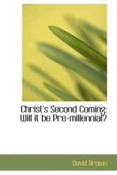 Cover Art for 9781103072620, Christ's Second Coming by David Brown