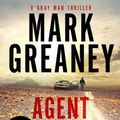 Cover Art for 9780751570021, Agent in Place by Mark Greaney
