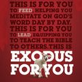 Cover Art for 9781784980252, Exodus For You: Thrilling you with the liberating love of God by Tim Chester