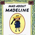 Cover Art for B01FGL4WYC, Mad about Madeline by Ludwig Bemelmans (1993-10-01) by Ludwig Bemelmans