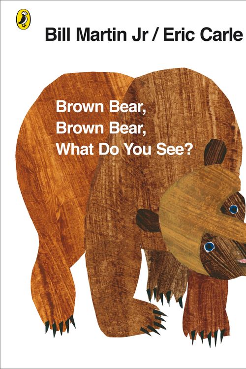 Cover Art for 9780141501598, Brown Bear, Brown Bear, What Do You See? 40th Anniversary by Eric Carle, Bill Martin