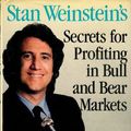 Cover Art for 9781556230790, Secrets for Investing in Bull and Bear Markets by Stan Weinstein