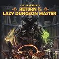 Cover Art for 9798985942101, Return of the Lazy Dungeon Master by Michael Shea