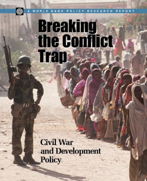 Cover Art for 9780821354810, Breaking the Conflict Trap by Paul Collier