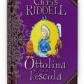 Cover Art for 9788466123846, Ottolina va a l'escola by Chris Riddell