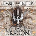 Cover Art for B07RT1N5W4, The Rage of Dragons: The Burning, Book One by Evan Winter