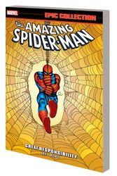Cover Art for 9781302950576, AMAZING SPIDER-MAN EPIC COLLECTION: GREAT RESPONSIBILITY by Lee, Stan