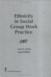 Cover Art for 9780866563239, Ethnicity in Social Group Work Practice by Larry Earl Davis