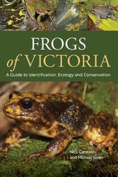 Cover Art for 9781486313815, Frogs of Victoria: A Guide to Identification, Ecology and Conservation by Clemann, Nick, Swan, Michael