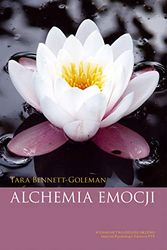 Cover Art for 9788360747339, Alchemia emocji by Bennett-Goleman, Tara