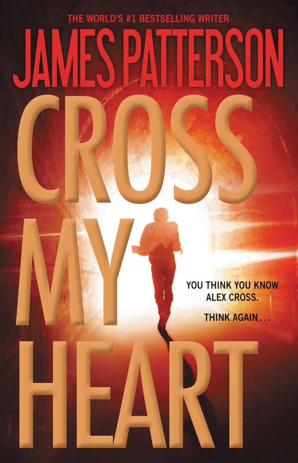 Cover Art for 9780316210928, Cross My Heart by James Patterson