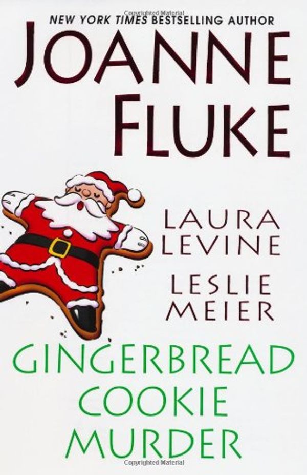 Cover Art for 9780758234957, Gingerbread Cookie Murder by Joanne Fluke, Leslie Meier, Laura Levine