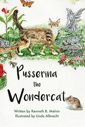 Cover Art for 9781633933514, Pusserina the Wondercat by Kenneth B Melvin,Linda Albrecht