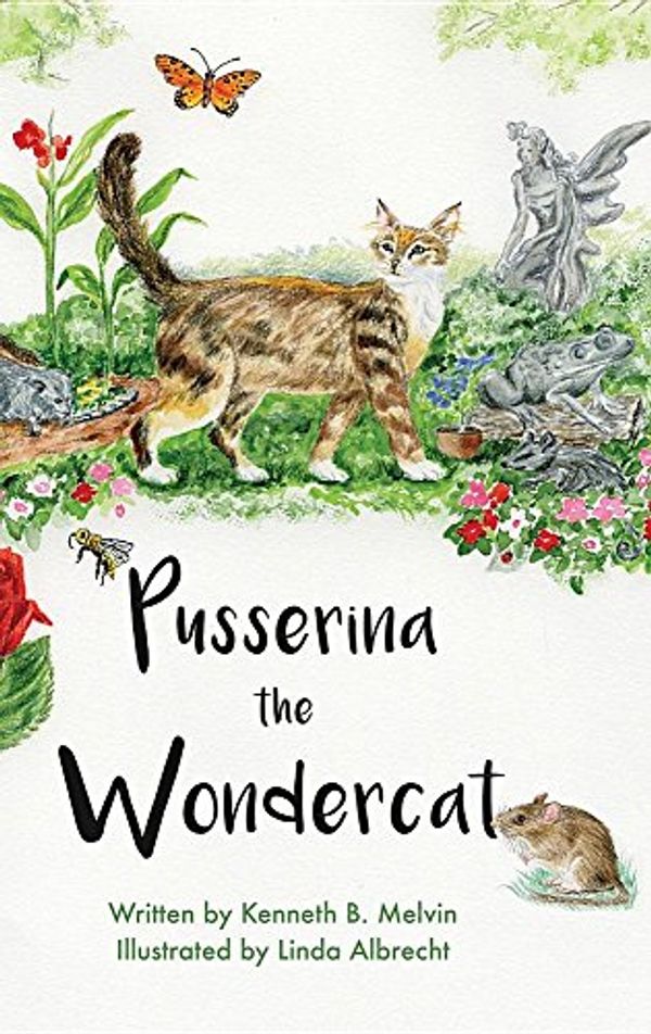 Cover Art for 9781633933514, Pusserina the Wondercat by Kenneth B Melvin,Linda Albrecht