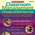 Cover Art for 9780545195690, Classroom Management: 24 Strategies Every Teacher Needs to Know: A Mentor Educator Shares Practical and Proven Strategies for Managing Behavior, ... and Creating a Positive, Productive Classroom by Dave Adamson