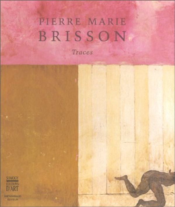 Cover Art for 9782850564994, Pierre Marie Brisson: Traces by Jean Rouaud