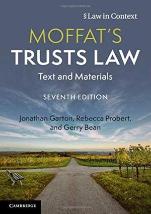 Cover Art for 9781108796446, Moffat's Trusts Law: Text and Materials (Law in Context) by Jonathan Garton, Rebecca Probert, Gerry Bean