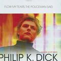 Cover Art for 9781433211249, Flow My Tears, the Policeman Said : Library Edition by Philip K. Dick