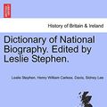 Cover Art for 9781241476465, Dictionary of National Biography. Edited by Leslie Stephen. Vol. IV. by Leslie Stephen, Henry William Carless. Davis, Sidney Lee