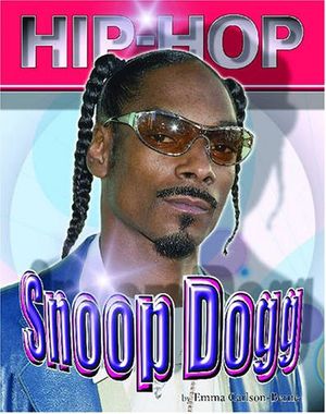 Cover Art for 9781422201299, Snoop Dogg by Emma Carlson Berne