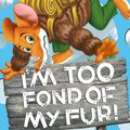 Cover Art for 9780141341217, Geronimo Stilton: I'm Too Fond of My Fur! (#4) by Geronimo Stilton