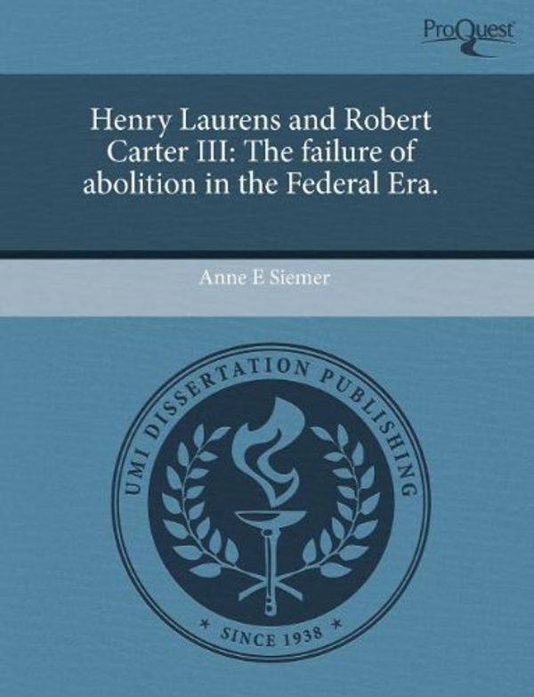 Cover Art for 9781243755292, Henry Laurens and Robert Carter III by Anne E. Siemer