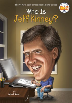 Cover Art for 9780448486772, Who Is Jeff Kinney? by Patrick Kinney, Who Hq