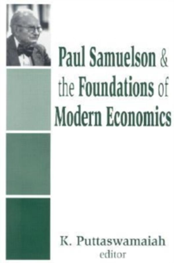Cover Art for 9780765801142, Paul Samuelson and the Foundations of Modern Economics by Unknown