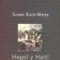 Cover Art for 9789875452107, Hegel y Haiti by Susan Buck-Morss