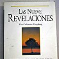 Cover Art for 9788440672131, Las Nueve Revelaciones / The Celestine Prophecy (Spanish Edition) by James Redfield
