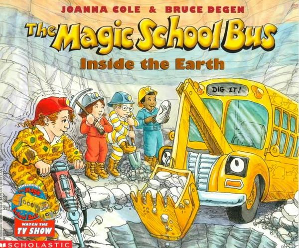 Cover Art for 9780590407601, The Magic School Bus inside the Earth by Joanna Cole