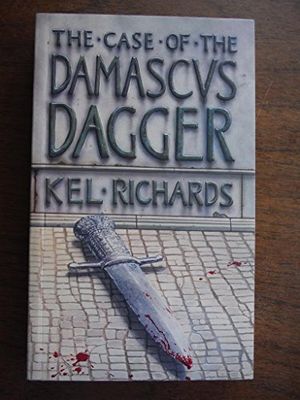 Cover Art for 9780340622193, The Case of the Damascus Dagger by Kel Richards