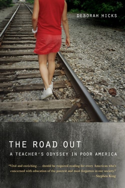 Cover Art for 9780520283916, The Road outA Teacher's Odyssey in Poor America by Unknown