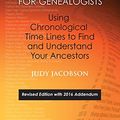 Cover Art for 9780806357683, History for Genealogists, Using Chronological TIme Lines to Find and Understand Your Ancestors. Revised Edition, with 2016 Addendum Incorporating ... to the 2009 Edition, by Denise Larson by Judy Jacobson
