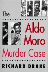 Cover Art for 9780674014817, The Aldo Moro Murder Case by Richard Drake