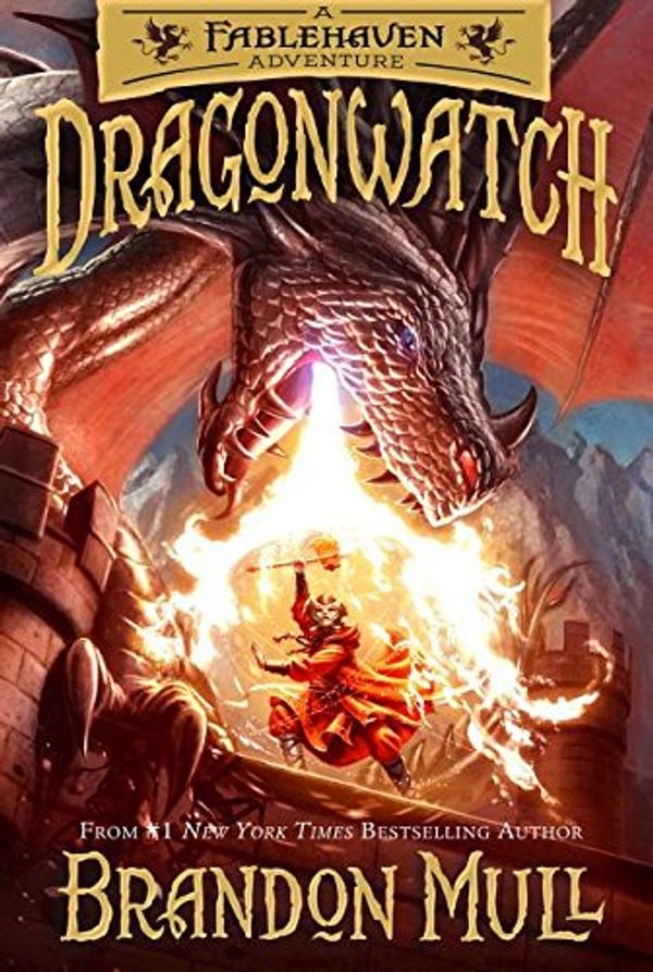 Cover Art for 0783027722567, Dragonwatch: A Fablehaven Adventure by Brandon Mull