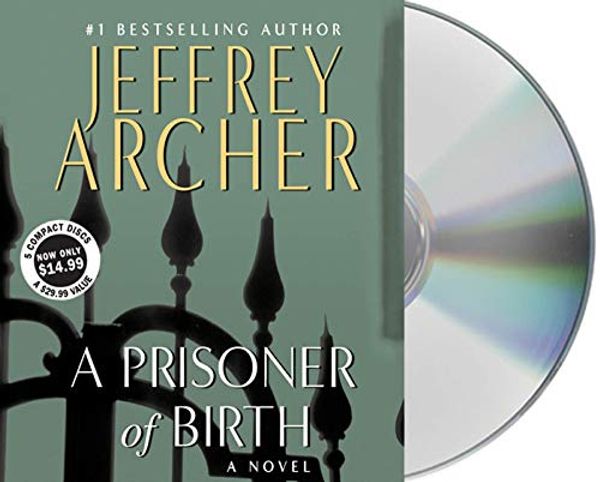Cover Art for 0001427217521, A Prisoner of Birth by Jeffrey Archer