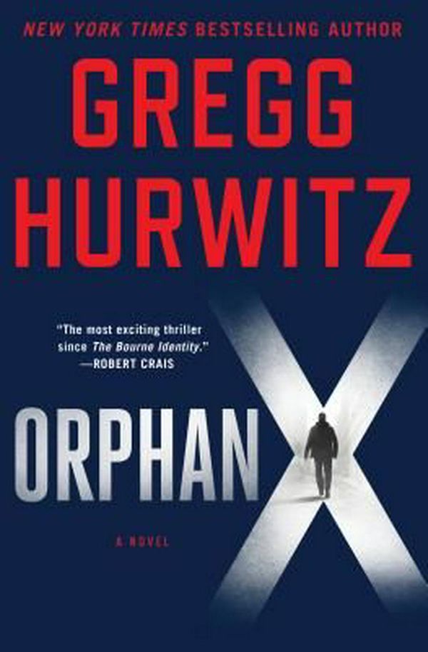 Cover Art for 9781250067845, Orphan X by Gregg Hurwitz
