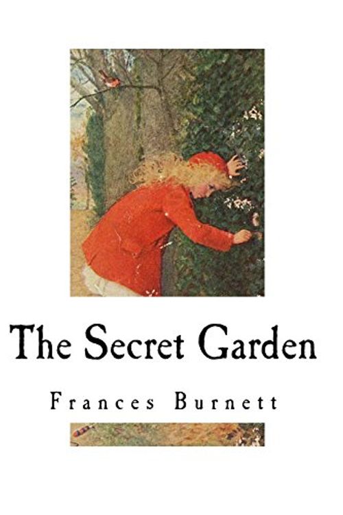 Cover Art for 9781718802315, The Secret Garden: Classic Literature (Classic Literature - The Secret Garden) by Frances Hodgson Burnett