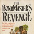 Cover Art for 9780722186237, Bondmaster's Revenge by Richard Tresillian