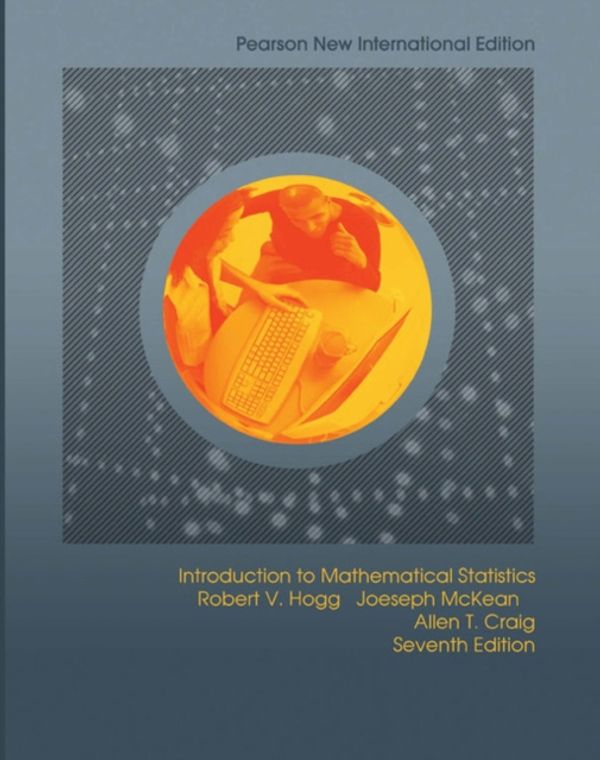 Cover Art for 9781292024998, Introduction to Mathematical Statistics: Pearson New International Edition by Robert V. Hogg