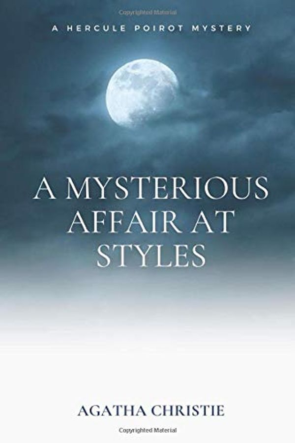 Cover Art for 9798669522650, The Mysterious Affair at Styles by Agatha Christie