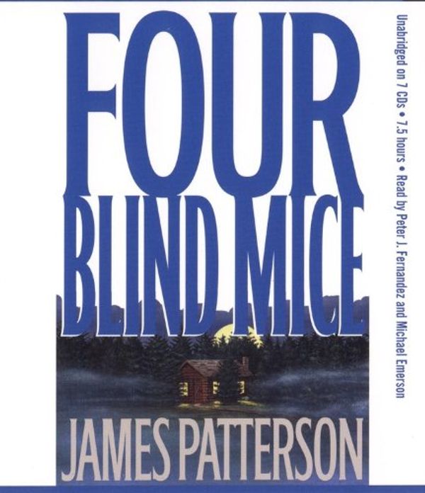 Cover Art for 9781586214050, Four Blind Mice (Alex Cross) by James Patterson