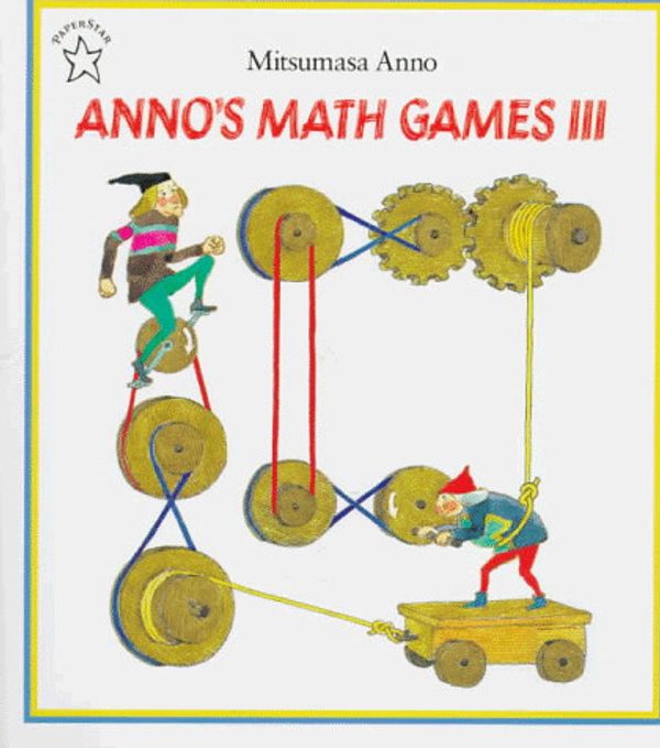 Cover Art for 9780698116733, Anno's Math Games: No 3 by Mitsumasa Anno