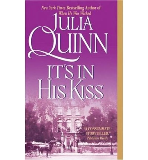 Cover Art for B00GX3IW3A, [(Its in His Kiss)] [Author: Julia Quinn] published on (September, 2005) by Julia Quinn